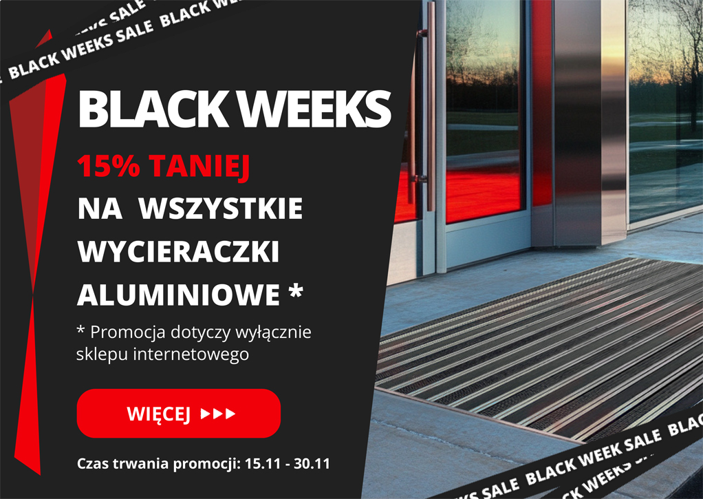 BLACK WEEKS 2024 – wszystkie wycieraczki aluminiowe 15% taniej w naszym sklepie internetowym